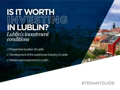 Is it worth investing in Lublin? The investment environment in Lublin