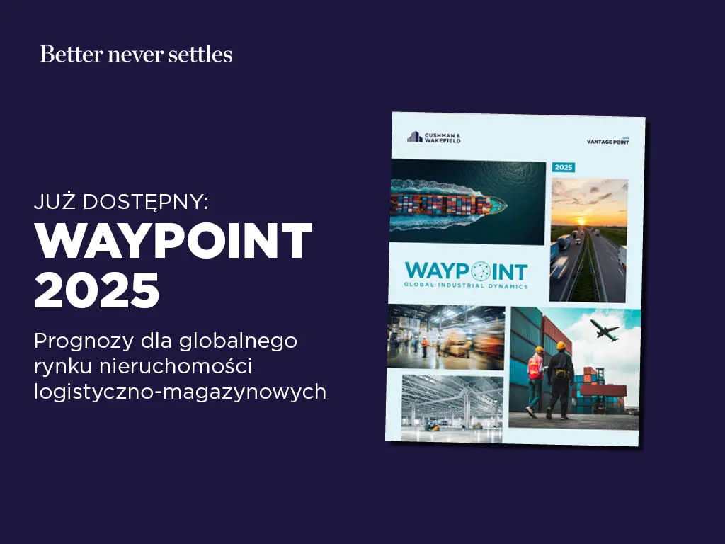 Globalny rynek nieruchomości magazynowych wchodzi w nową fazę wraz z rekonfiguracją łańcuchów dostaw i prognozowanym umacnianiem się pozycji wynajmujących