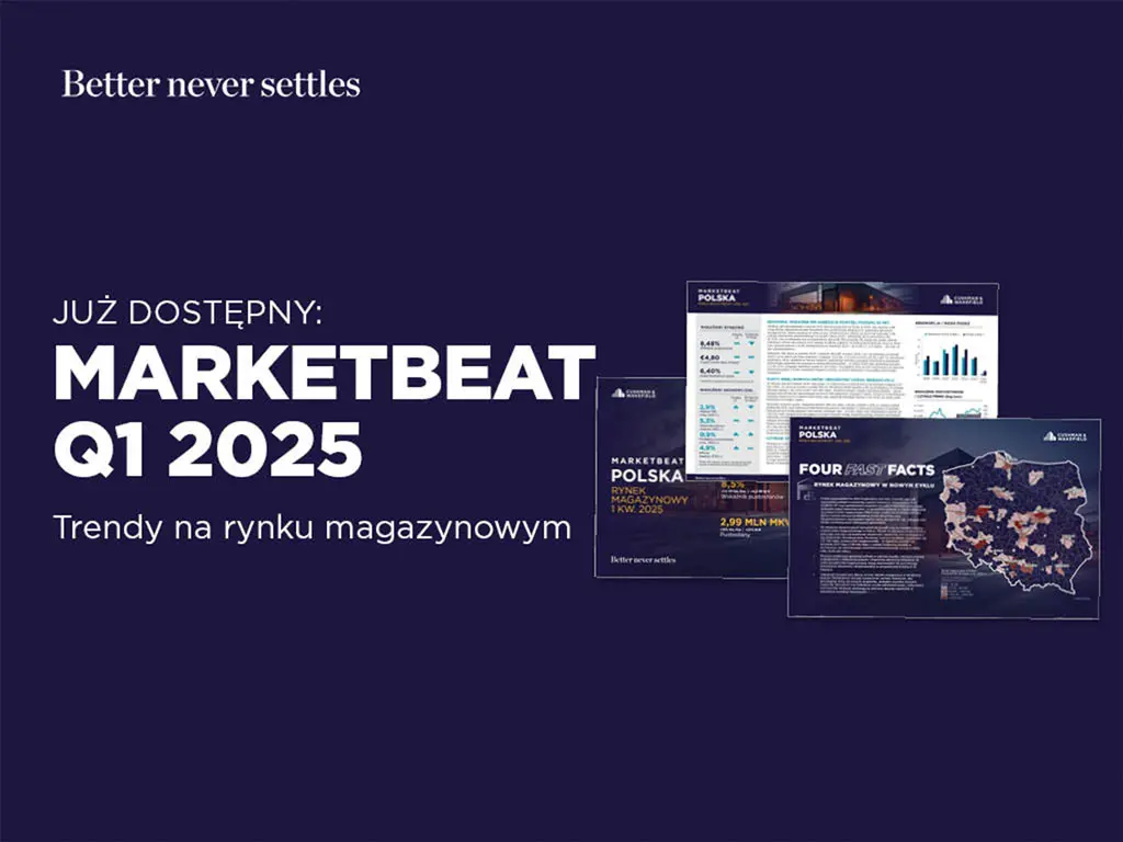 Stabilność, adaptacja i potencjał. Oto rynek magazynowy w Polsce w I kwartale 2025 r.