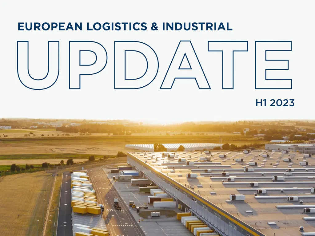 Prime Rents Across Europe Remain Robust As Logistics & Industrial Sector Returns To More Balanced Activity
