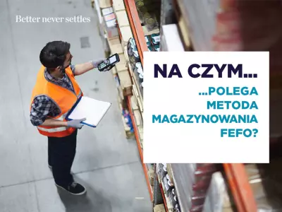 Metoda FEFO. Na czym polega ta metoda magazynowania? 