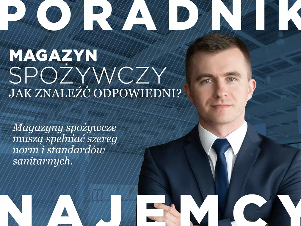 Magazyn spożywczy. Jak znaleźć odpowiedni?